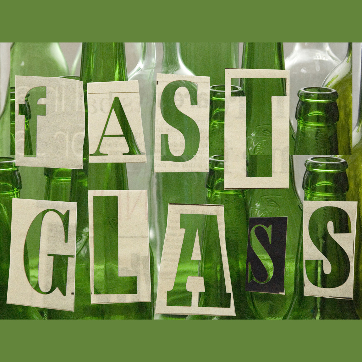 Creative lettering spelling "FAST GLASS" layered over green glass bottles, showcasing Ella Doran's design and photography work.